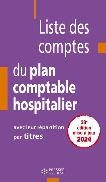 Liste des comptes du plan comptable hospitalier avec leur répartition par titres