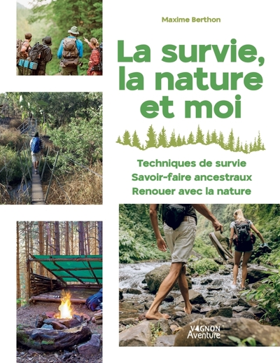 La survie, la nature et moi - Maxime Berthon