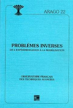 Problèmes Inverses - De L'Expérimentation À La Modélisation, De L'Expérimentation À La Modélisation