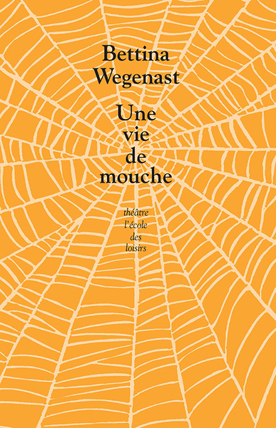 Une vie de mouche