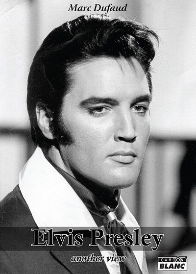 Elvis Presley - Marc Dufaud