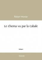 Le chema vu par la cabale