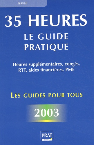 35 heures, le guide pratique