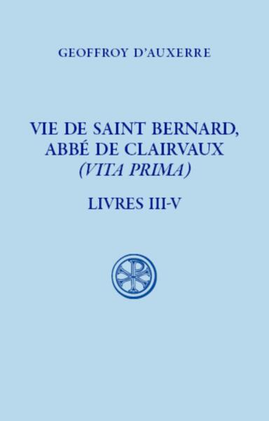 Vie de saint Bernard, abbé de Clairvaux - Volume 2