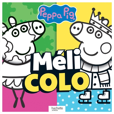 Peppa Pig-Méli colo