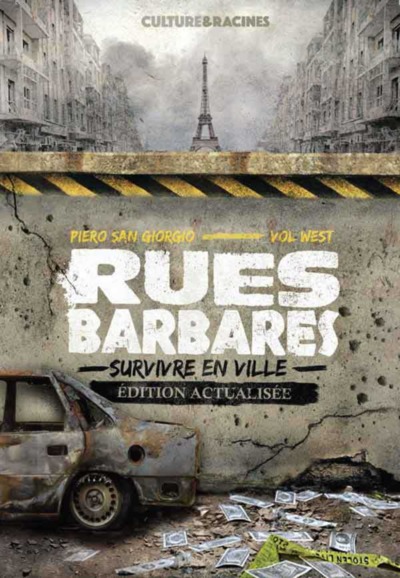 Rues Barbares, Survivre En Ville