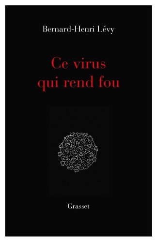 Ce virus qui rend fou