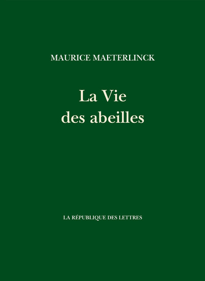 La Vie des abeilles - Maurice Maeterlinck