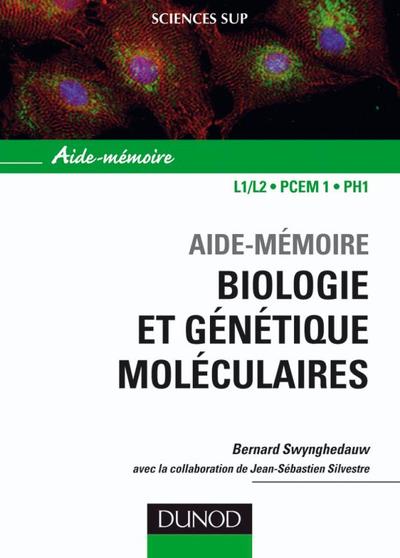 Aide-Mémoire De Biologie Et Génétique Moléculaire - 3Ème Édition