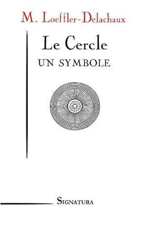 Le cercle - Marguerite Loeffler-Delachaux