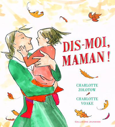 Dis-moi, maman !