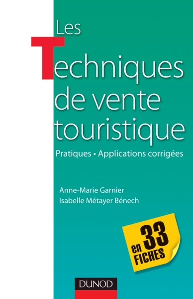 1 - Les techniques de vente touristique- en 33 fiches - Pratiques-Applications corrigées