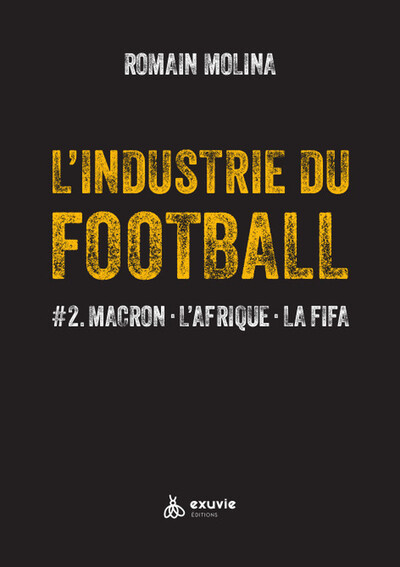 L'industrie du Football - Volume 2