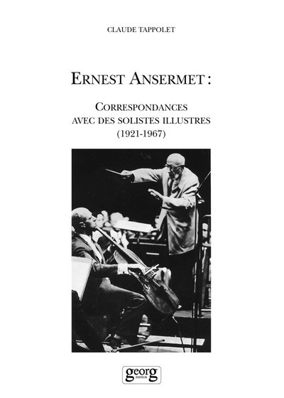 Ernest Ansermet, Correspondance Avec Des Solistes Illustres