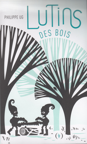 Lutins des bois - Philippe Ug