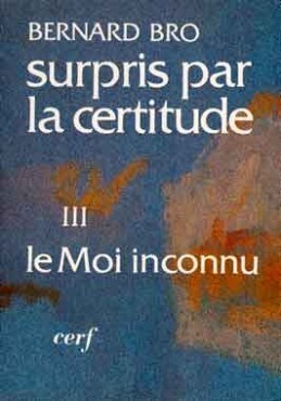 Surpris Par La Certitude. Volume 3