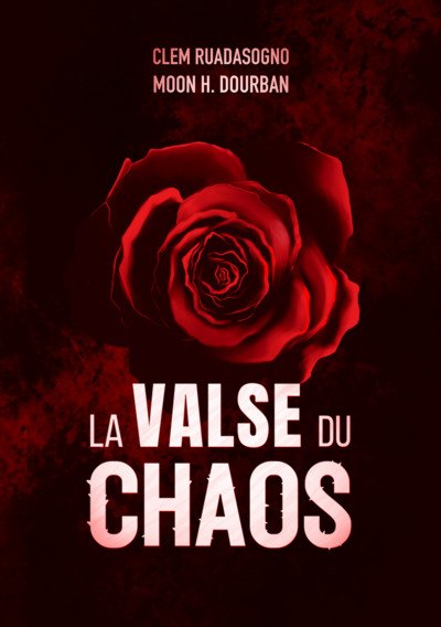 La Valse du Chaos - Clem Ruadasogno, Moon H. Dourban