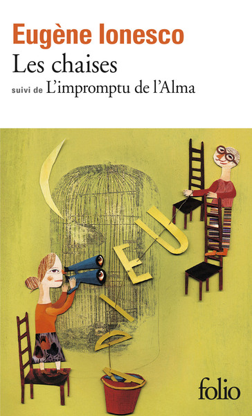 Les chaises / L'impromptu de l'Alma - Eugène Ionesco