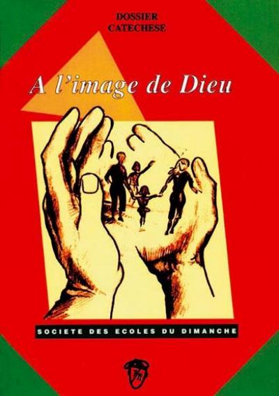 A l'image de Dieu - livre de l'enfant