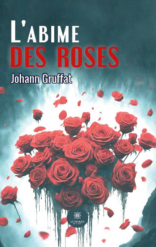 L'abime des roses