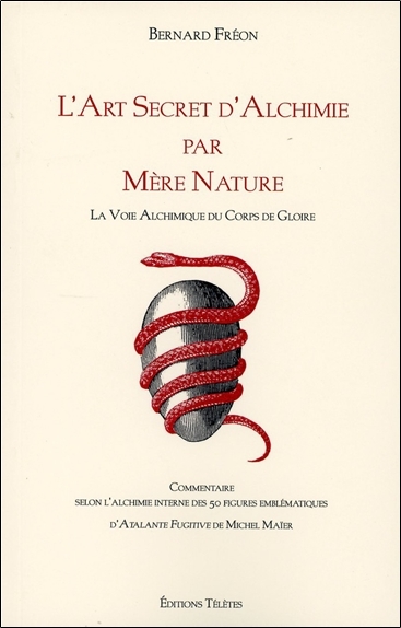 L'art secret d'alchimie par mère nature