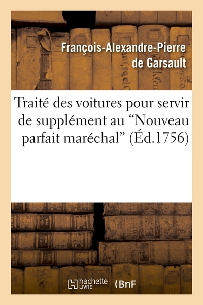 Traité des voitures pour servir de supplément au Nouveau parfait maréchal (Éd.1756)