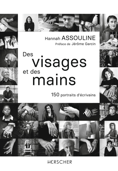 Des visages et des mains - Hannah Assouline