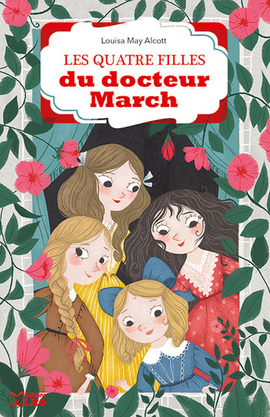 Les Quatre Filles du docteur March Volume 1