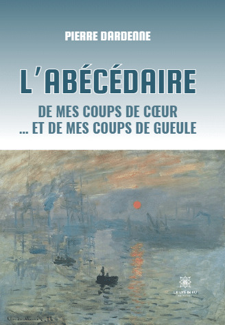 L’abécédaire de mes coups de cœur ... et de mes coups de gueule