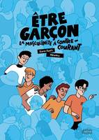 Être Garçon : La Masculinité A Contre-Courant