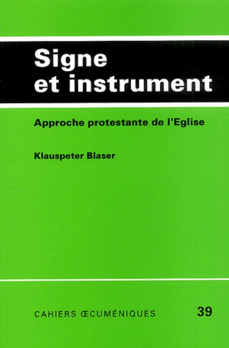 Signe et instrument. Approche protestante de l'Eglise