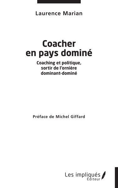 Coacher en pays dominé