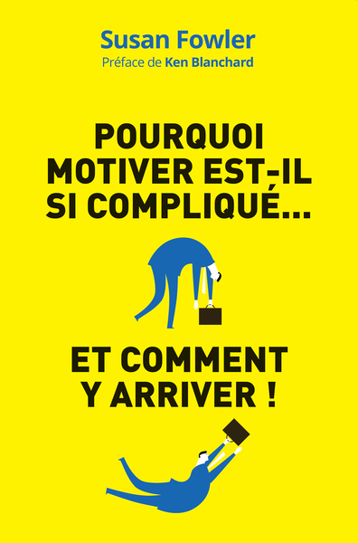 Pourquoi Motiver Est-Il Si Compliqué..., Et Comment Y Arriver !