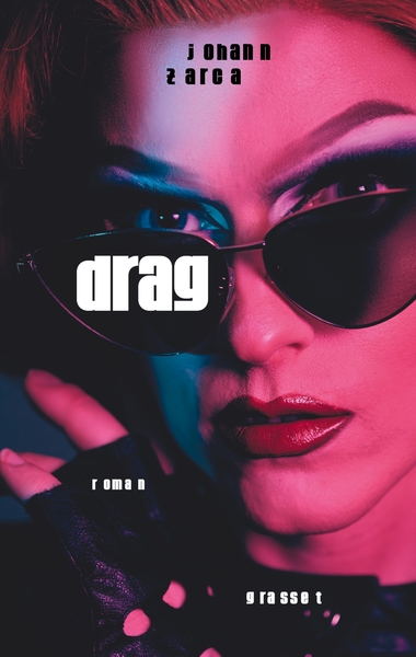 Drag - Johann Zarca