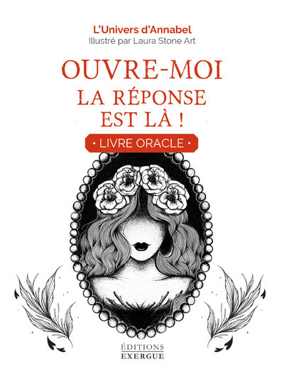 Ouvre-Moi, La Réponse Est Là ! - Livre Oracle