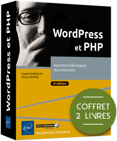 Wordpress Et Php - Coffret De 2 Livres : Apprenez À Développer Des Extensions (4e Édition), Coffret De 2 Livres : Apprenez À Développer Des Extensions (4e Édition) - Laurent Dumoulin, Olivier Heurtel