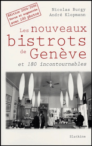 Les nouveaux bistrots de Genève et 180 incontournables