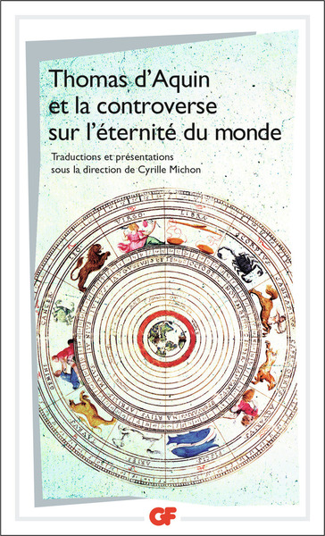 Thomas D'Aquin Et La Controverse Sur L'Éternité Du Monde, Traités Sur L'Éternité Du Monde De Bonaventure, Thomas D'Aquin, Peckham, Boèce De Dacie, Henri De Gand Et Guillaume D'Ockham