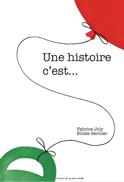 Une Histoire, C'Est... - Fabrice Joly