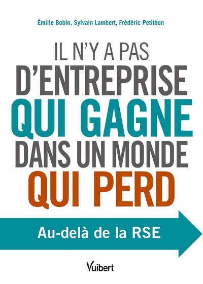 Il n’y a pas d’entreprise qui gagne dans un monde qui perd