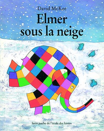 elmer sous la neige - David McKee