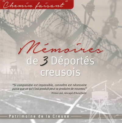 Memoires De 3 Deportes Creusois - Collectif