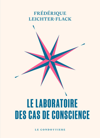 Le laboratoire des cas de conscience - Frederique Leichter