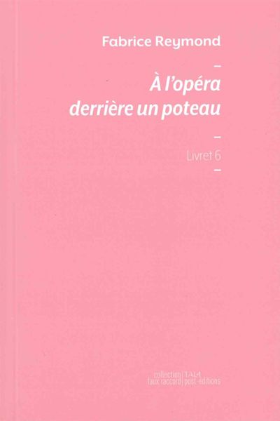 A l'opéra derrière un poteau - Fabrice Reymond