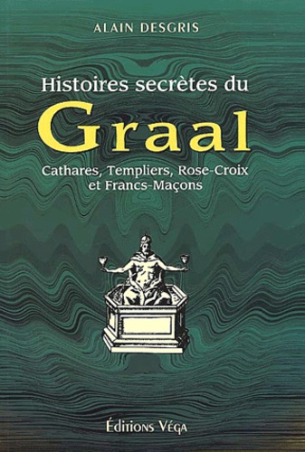 Histoires secrètes du Graal