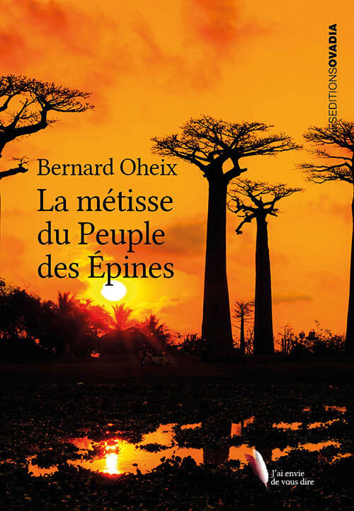 La métisse du peuple des épines - Bernard Oheix