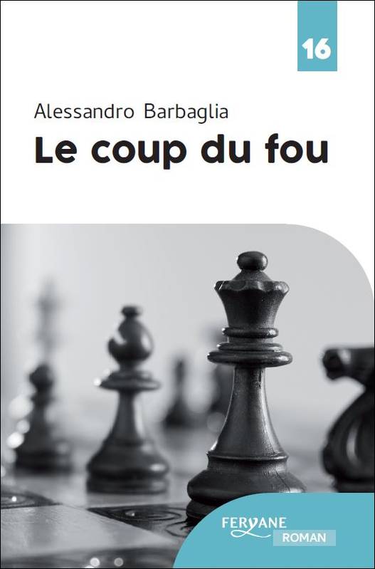 Le coup du fou - Alessandro Barbaglia