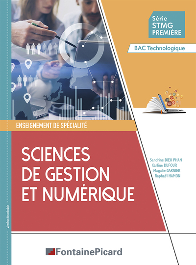 Sciences de gestion et numérique, série STMG première, bac technologique : enseignement de spécialit