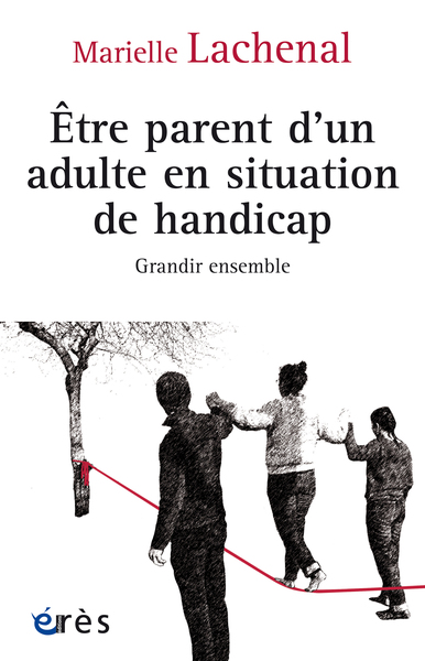 Être parent d’un adulte en situation de handicap