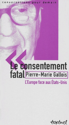 Le consentement fatal